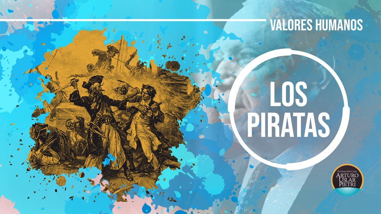 Los Piratas, los criminales mas antiguos del Mundo