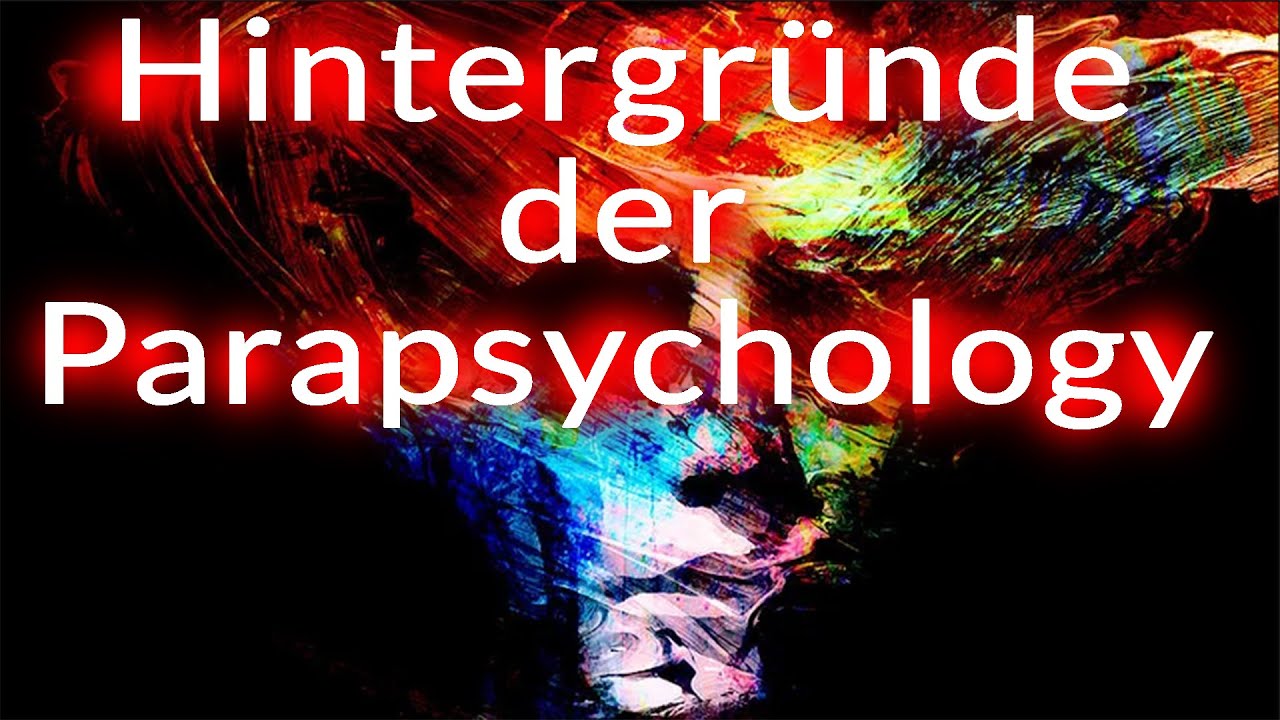 Sonntagsspezial Hintergründe der Parapsychologie
