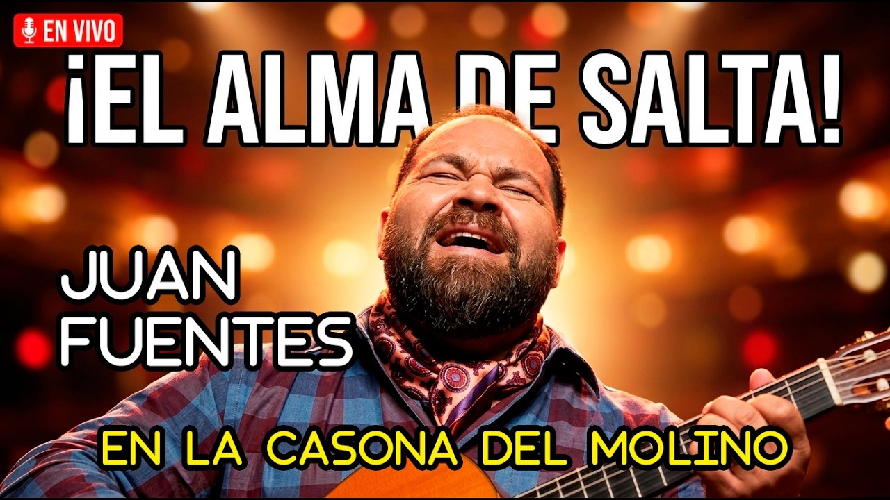 uan Fuentes en Vivo - Folclore desde el Corazón de Salta | 2019 |