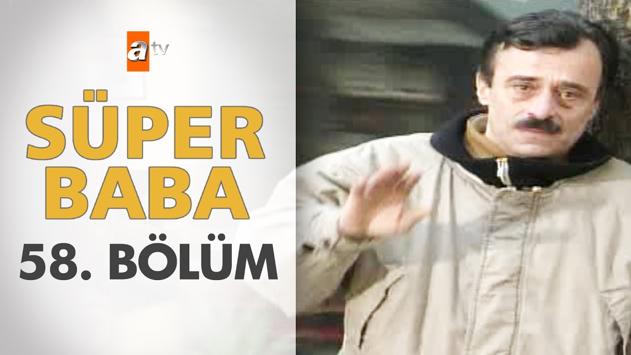 Süper Baba 58. Bölüm