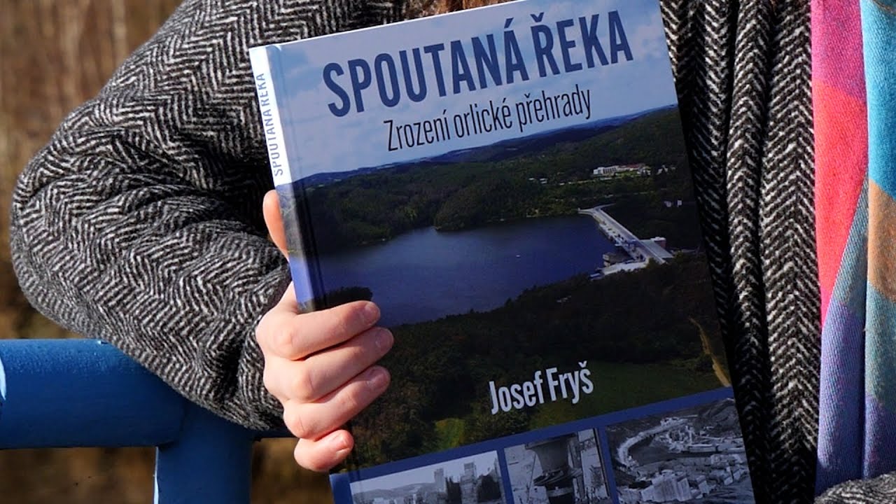 Spoutaná řeka: Zrození orlické přehrady