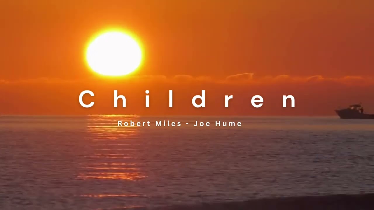 Children - Robert Miles ( Joe Hume piano rework)