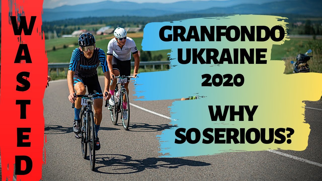 GRANFONDO UKRAINE 2020 | ГРАНФОНДО УКРАИНА | КОГДА УСИКИ НЕ ПОРЕШАЛИ XD