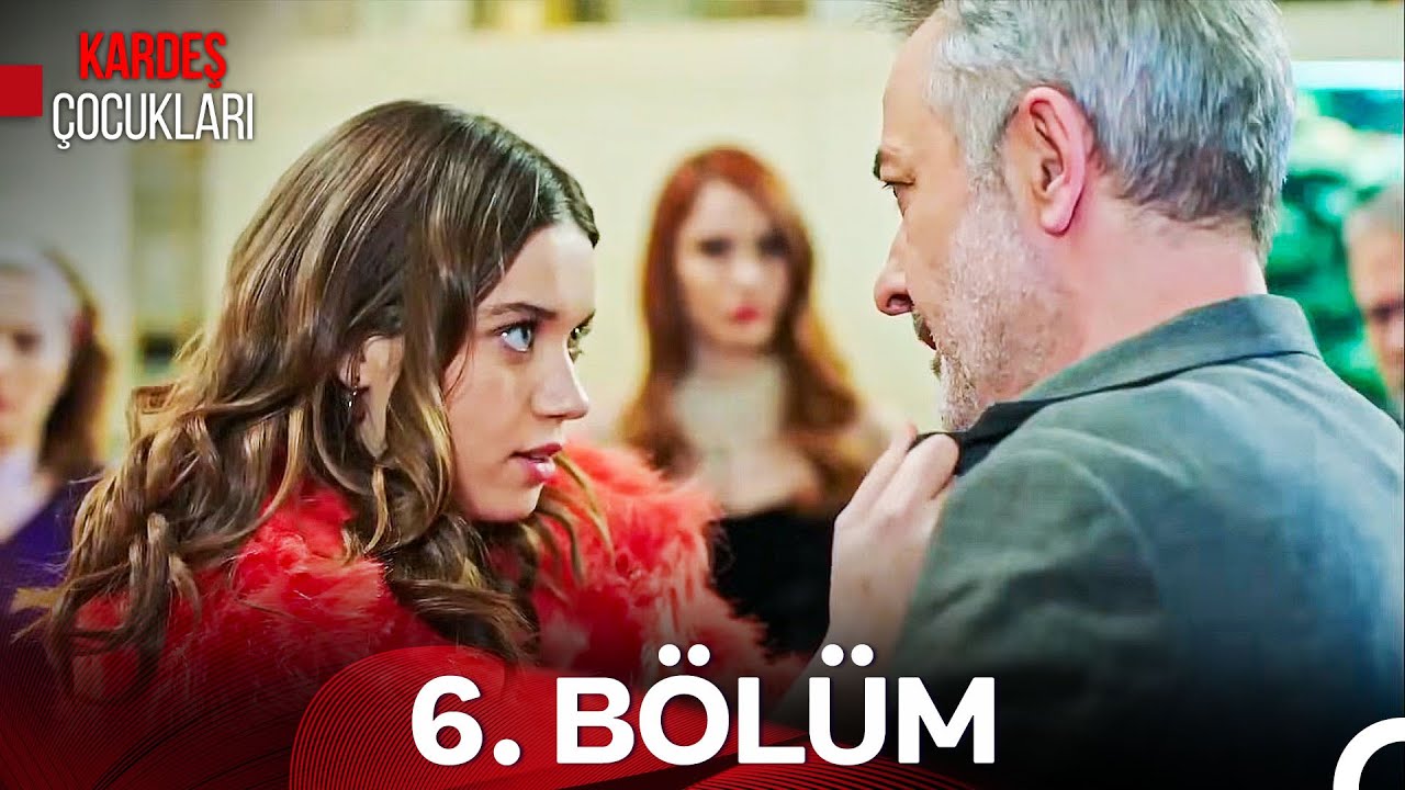 Kardeş Çocukları 6. Bölüm