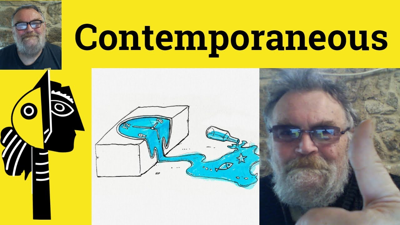 😎 Contemporaneous Meaning - Contemporaneously Defined - Contemporaneous Examples Contemporaneously
