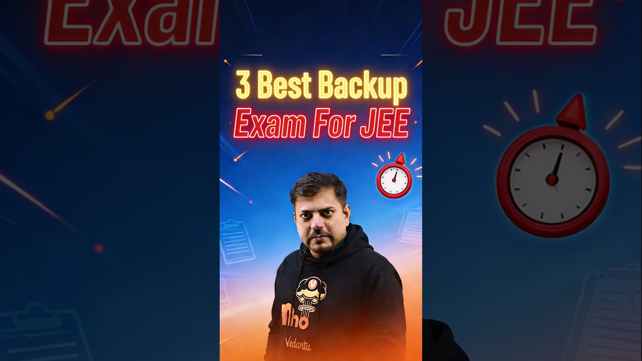 🔥3 Best BackUp Options for JEE Exam! #jee2026 #jeemains #jee #iit #shorts #viteee #bitsat #scaler