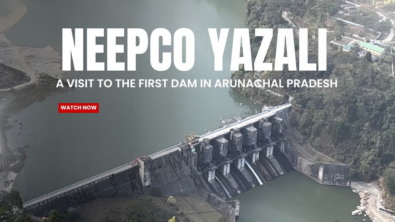 NEEPCO: Powering Arunachal Pradesh | Inside the Electrical Hub of Yazali | Keyi Panyor District |