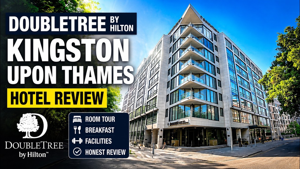 DoubleTree by Hilton Kingston upon Thames Hotel Review | Room Tour, Breakfast & Facilities (2026)
