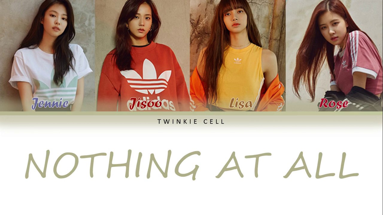 BLACKPINK - 'NOTHING AT ALL' Lyrics