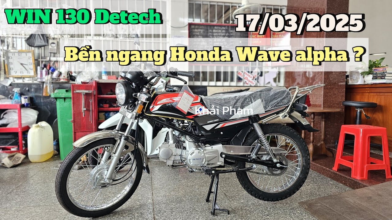 WIN 130CC của Detech: côn tay ôm bình xăng đủ dùng cho quý ông. CH Mai Duyên Sóc Trăng. Khải Phạm