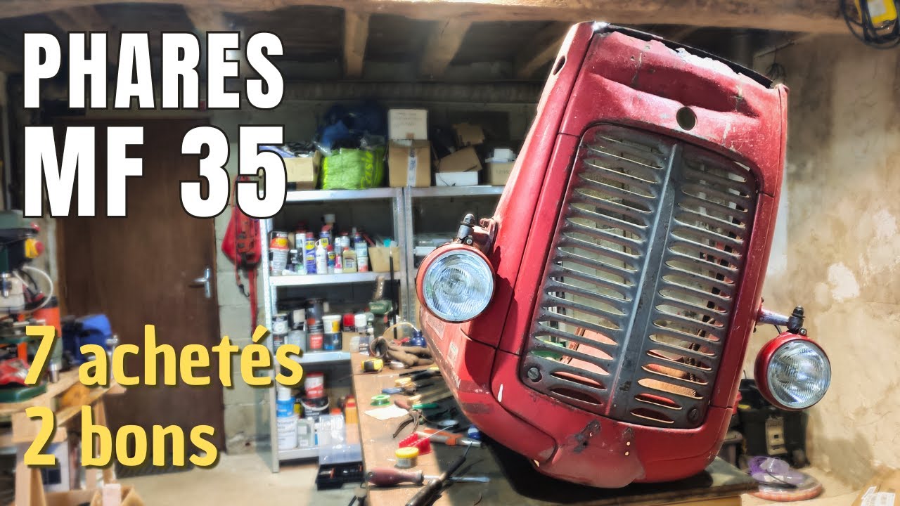 Moderniser les phares du Massey Ferguson 35 sans détruire le look : j'en ai bavé ! - Ep202