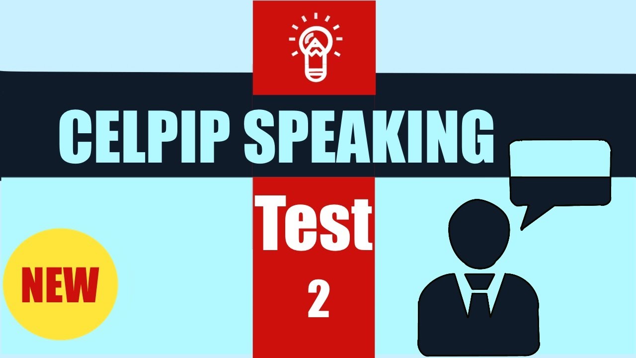 New CELPIP Speaking Mock Sample Practice Test 2022