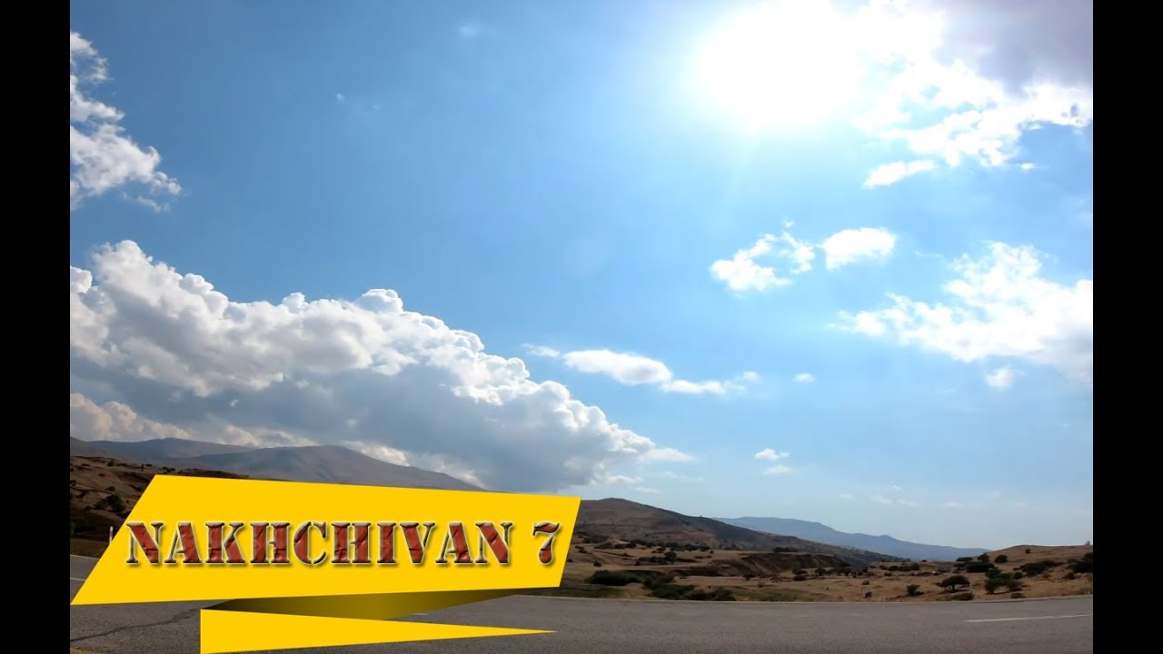 Тур по Азербайджану #7 (Нахичевань-7, Nakhchivan ч.7)