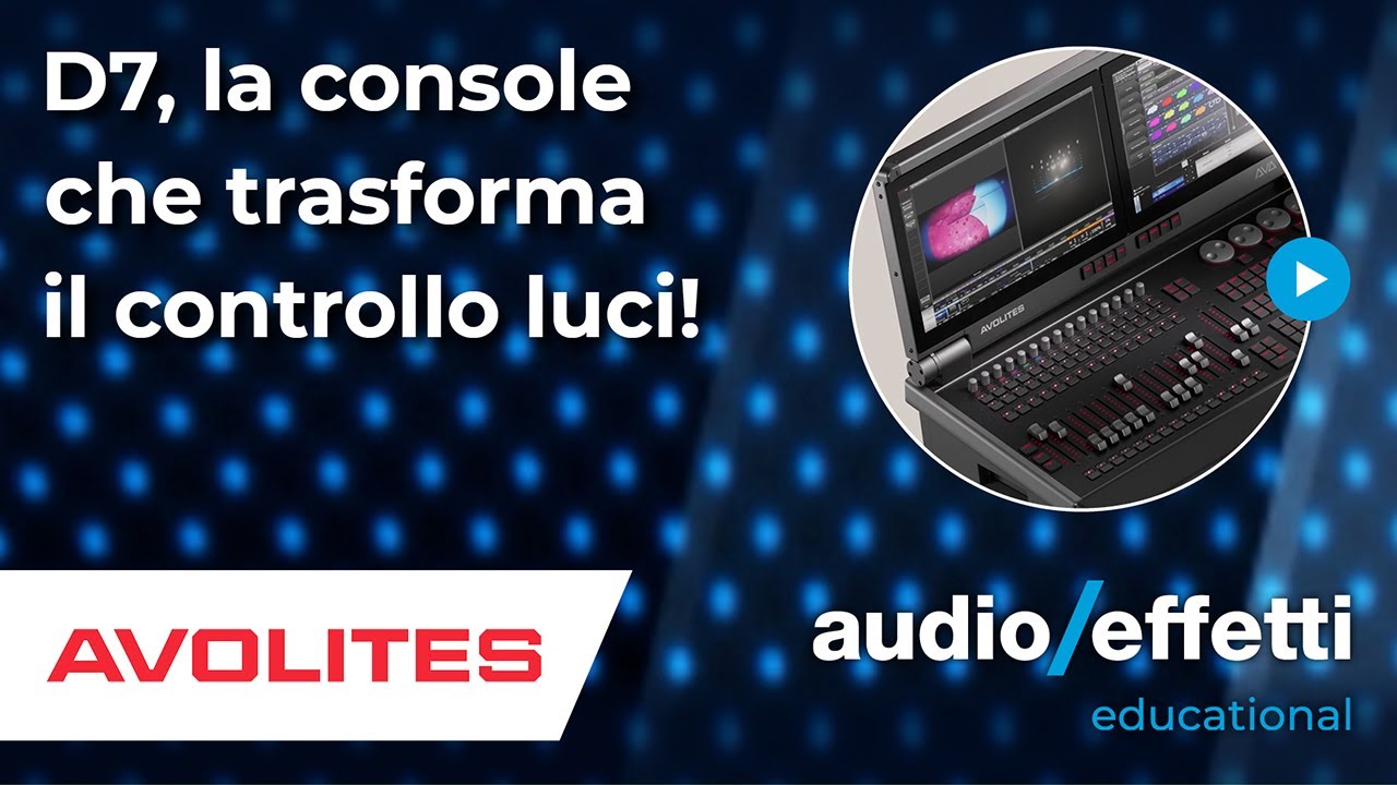 Avolites | D7: la console che trasforma il controllo luci!