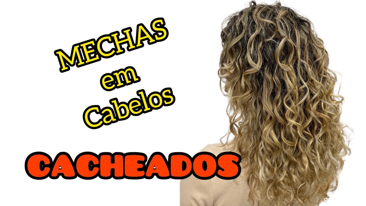 PASSO A PASSO DE MECHAS EM CABELOS CACHEADOS