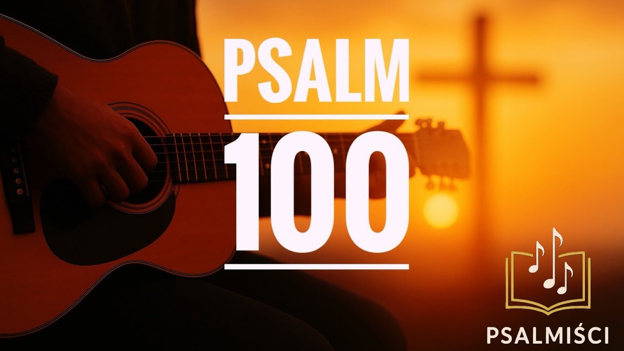 Psalm 100 (wersja koncertowo-uwielbieniowa) || Psalmiści