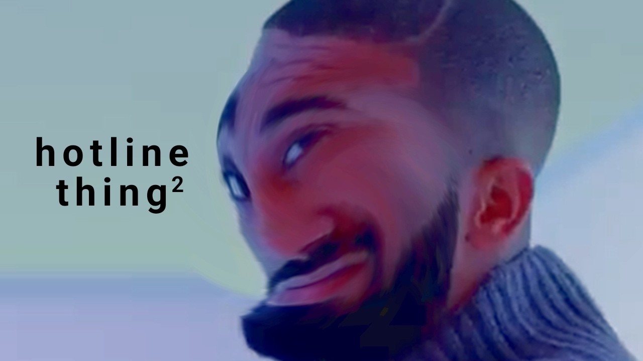 Hotline Bling 2 [YTP]