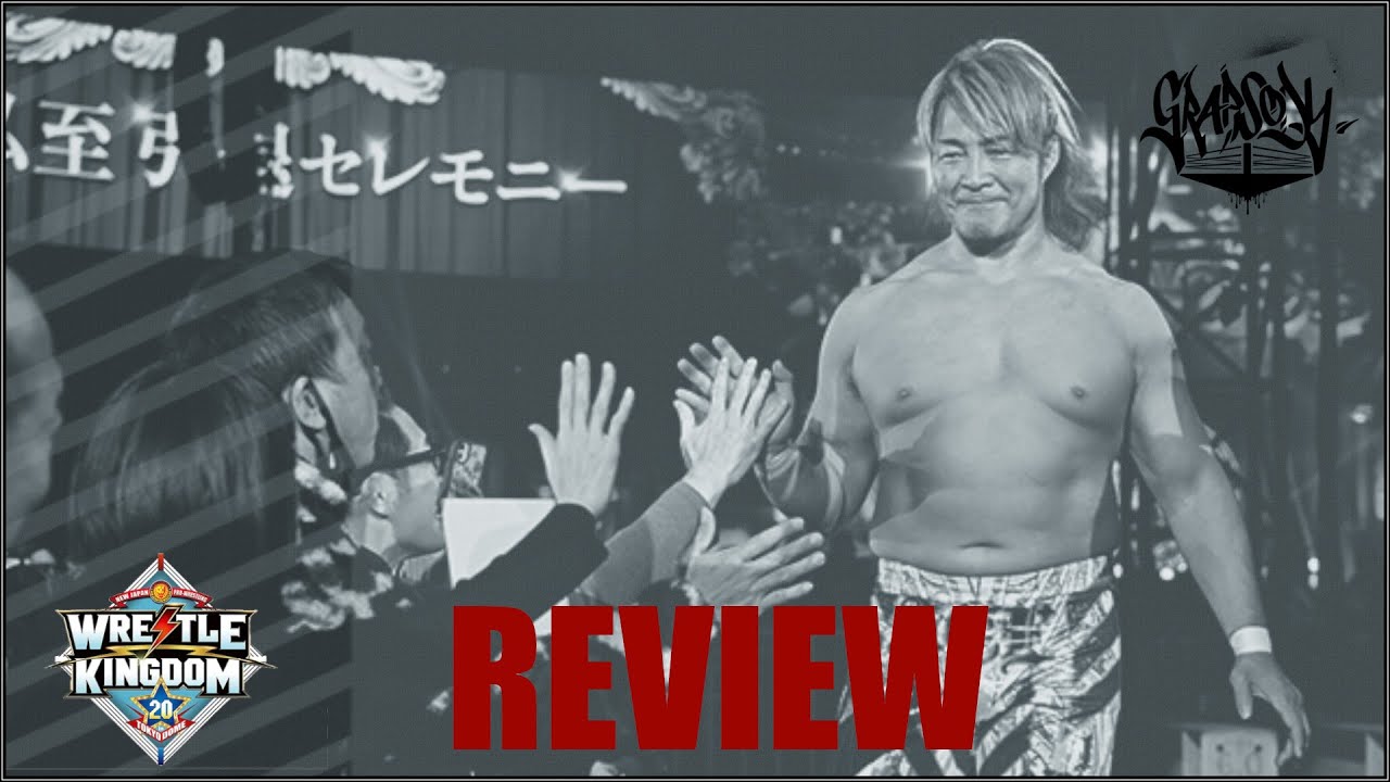 NJPW Wrestle Kingdom 20 Full Review | Grapsody Podcast