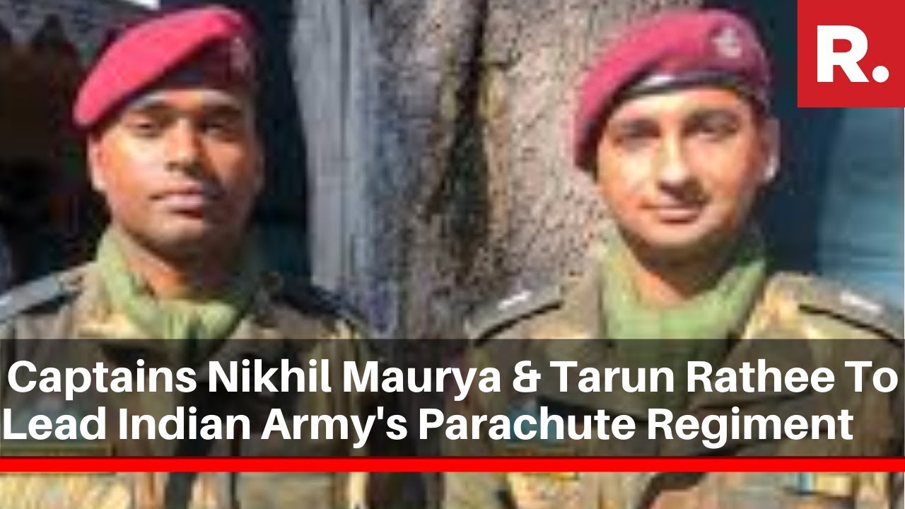 Captains Nikhil Maurya & Tarun Rathee To Lead Indian Army's Parachute Regiment On Jan 26