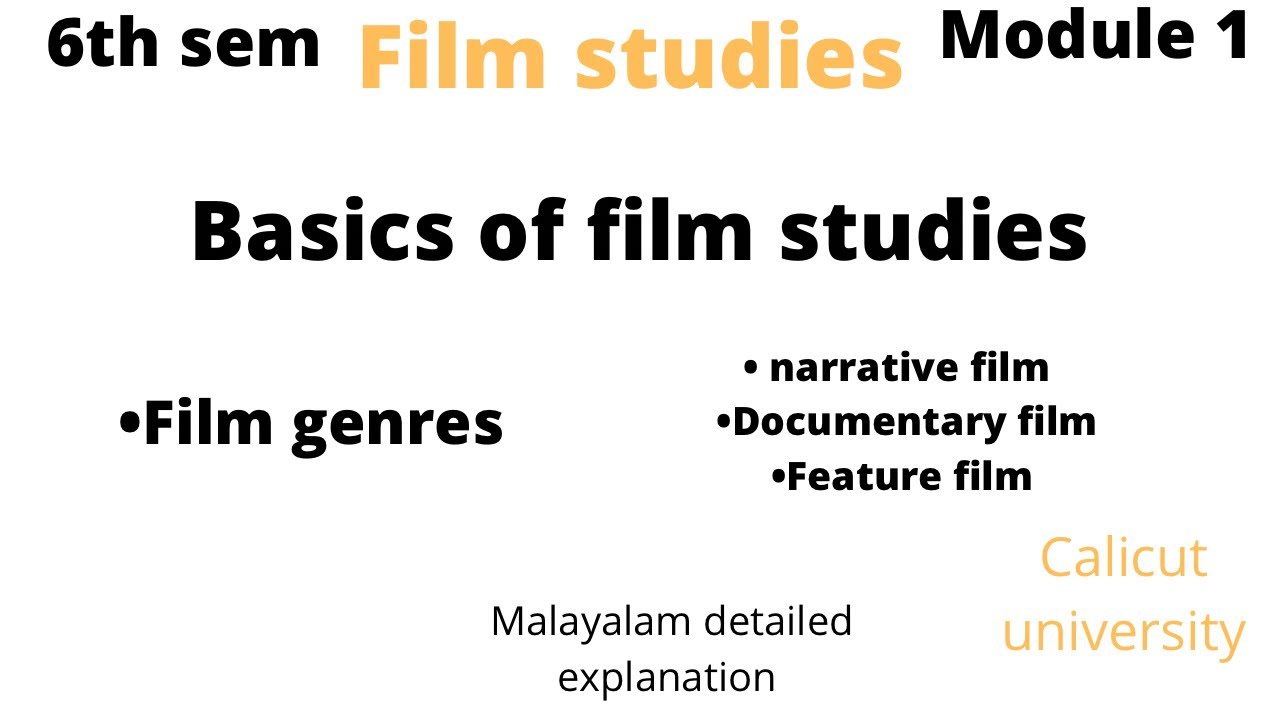 Film studies 6th sem B A English module 1 Basics of film studies,Film genres,Calicut university,