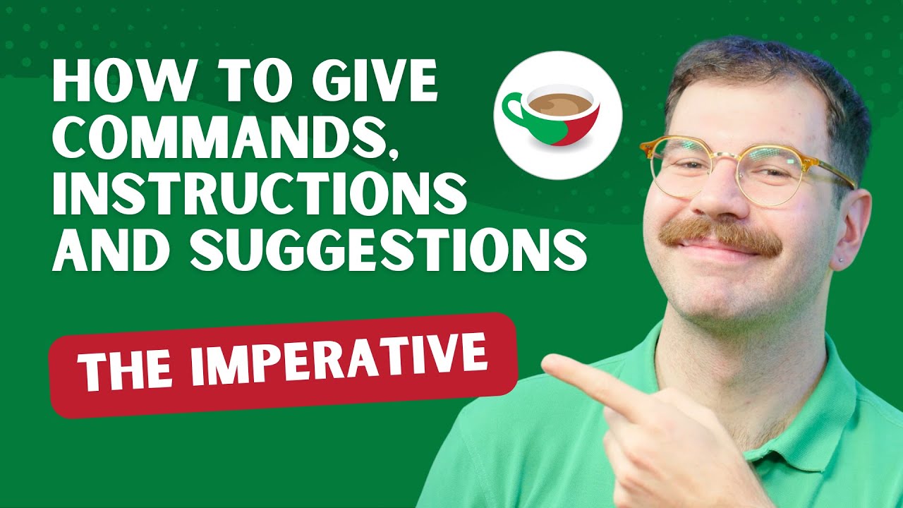How to give commands, instructions and suggestions - The imperative in Italian | CBI Show 2.06