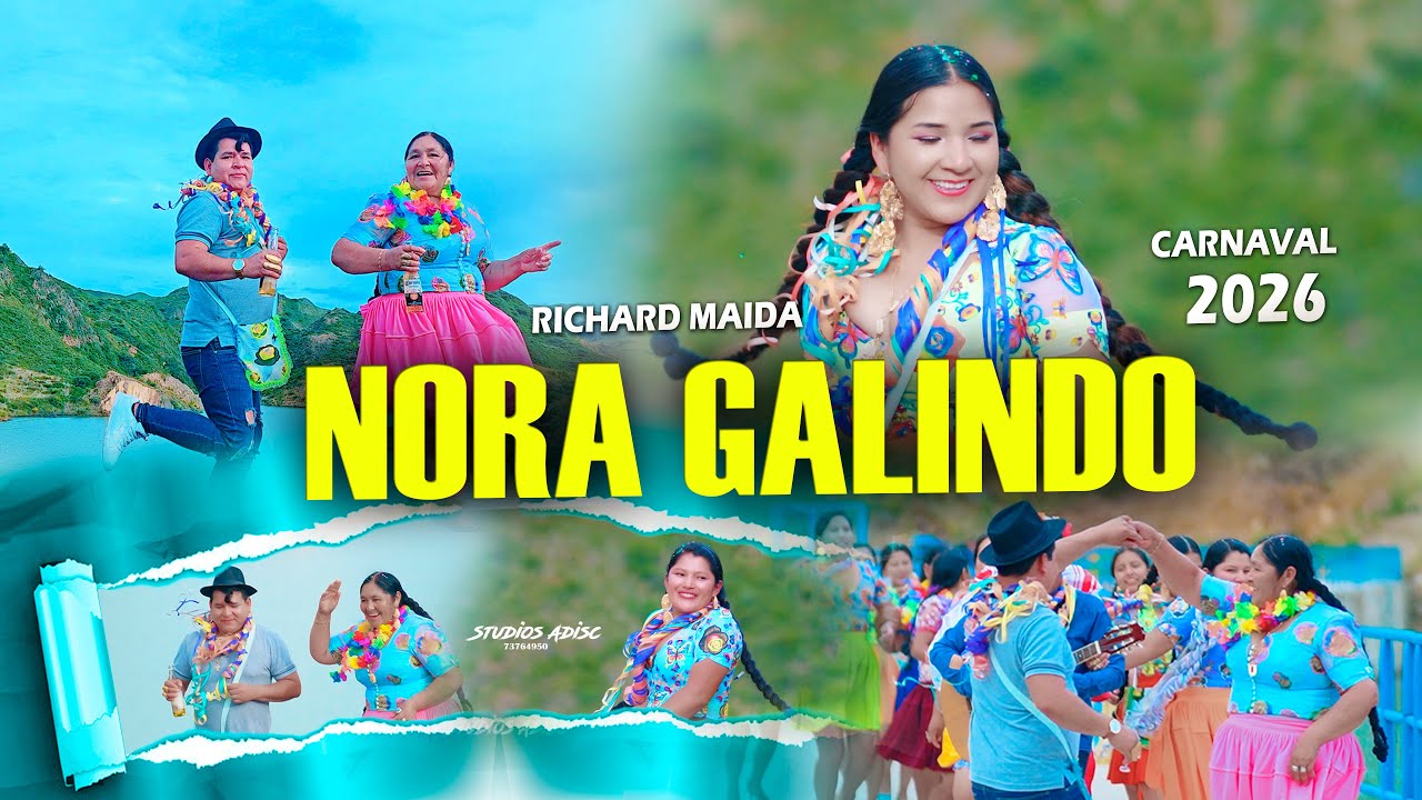 NORA GALINDO Y RICHARD MAIDA - CARNAVAL BONITO ( CARNAVAL 2026)CONTACTOS : 72210449 - 73796223