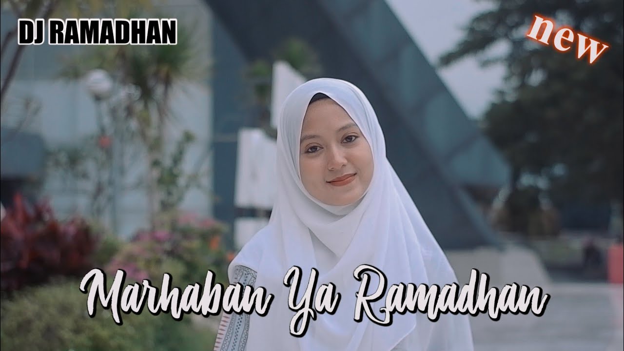 Marhaban Ya Ramadhan - Dewi Hajar (DJ VERSION)