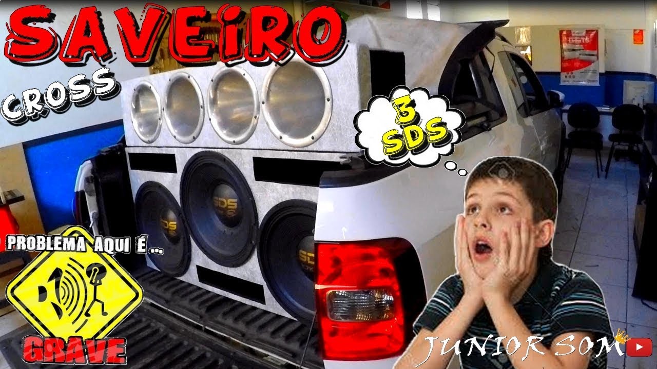 Saveiro CROSS 3 SDS QuE gRaVe É eSse??? Taramps 5.0kw...☢JuNiOr SoM♛®