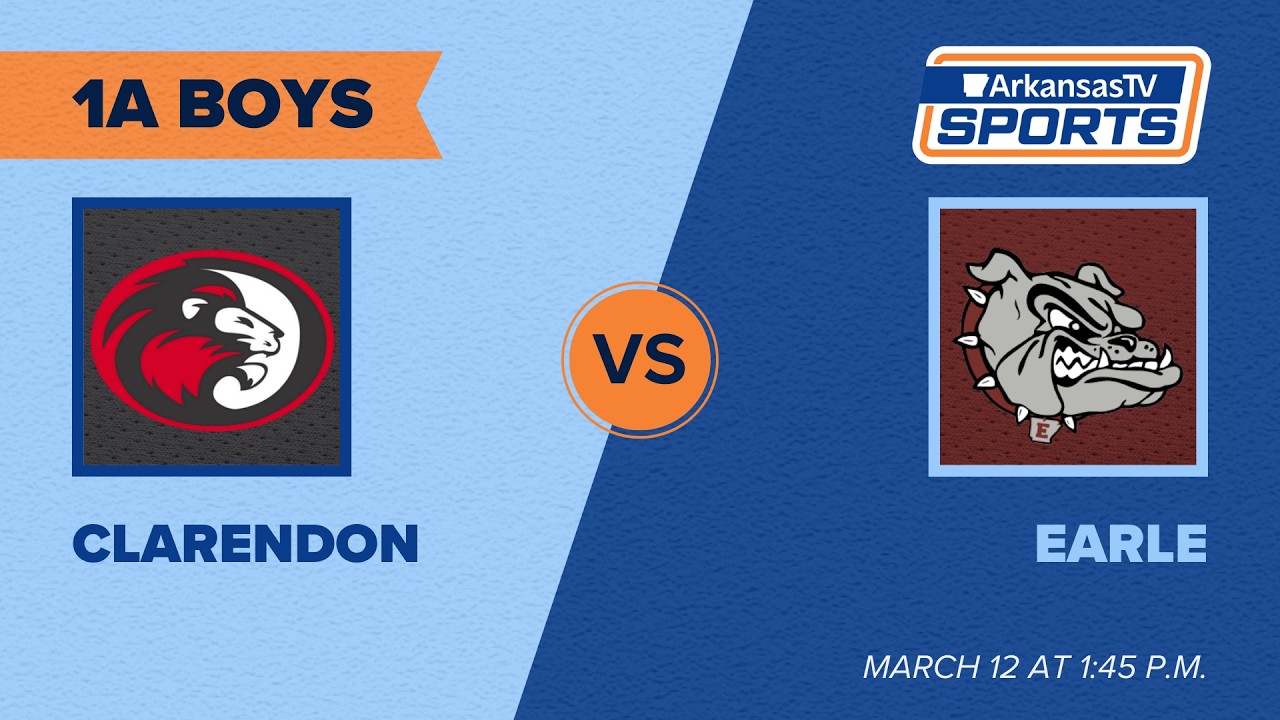 Updated Game | Arkansas TV Sports 2026 Basketball State Finals: 1A Boys - Clarendon vs. Earle