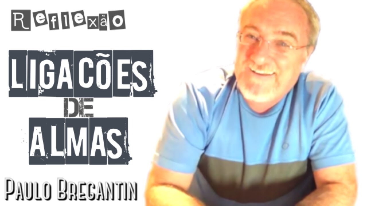 Reflexão:  O que são ligações de almas?