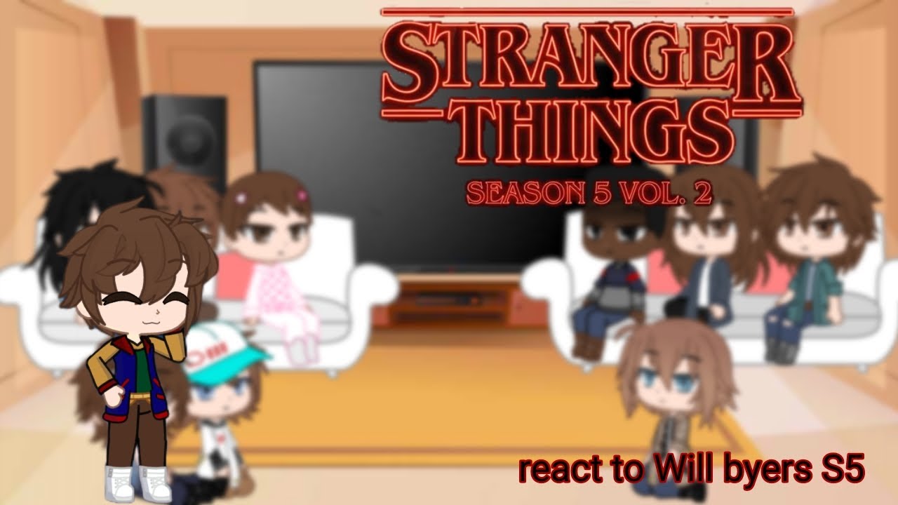 Stranger things S4 react to Will byers S5 volume 2 || parte 2||