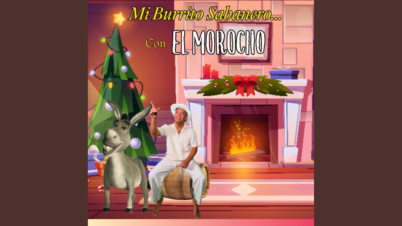Mi Burrito Sabanero... Con El Morocho