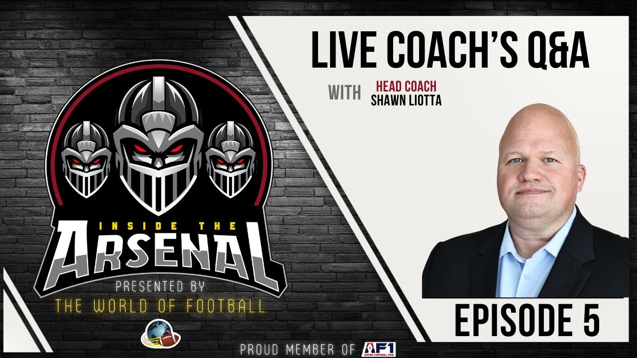 Inside the Arsenal | Ep. 5 | Live Coach's Q&A (w/ Shawn Liotta)