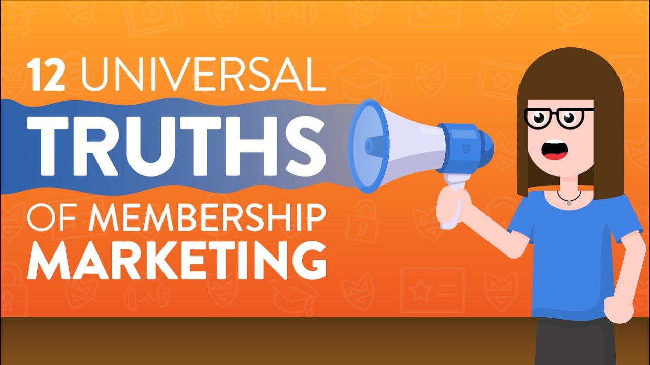 12 Universal Truths of Membership Marketing