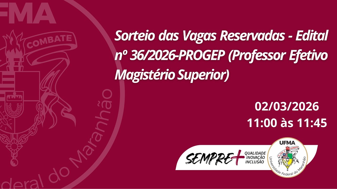 Sorteio das Vagas Reservadas - Edital nº 36/2026-PROGEP (Professor Efetivo Magistério Superior).