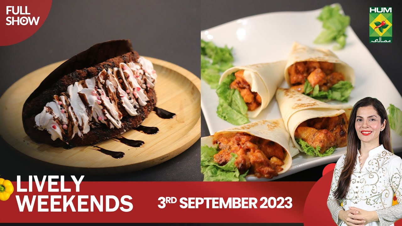 Dragon Chicken Cone & Chocolate Tacos | Lively Weekend | Kiran Khan | 3rd September 2023 | MasalaTv