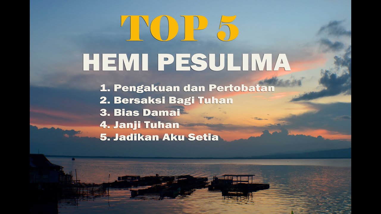 HEMI PESULIMA | TOP 5 | LAGU ROHANI