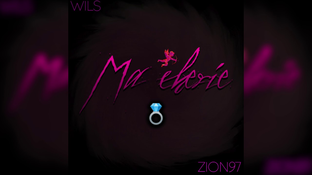 WILS X ZION97 - MA CHERIE