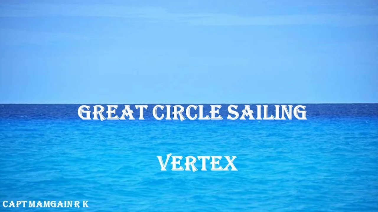 GREAT CIRCLE SAILING : SOLUTION  FOR VERTEX