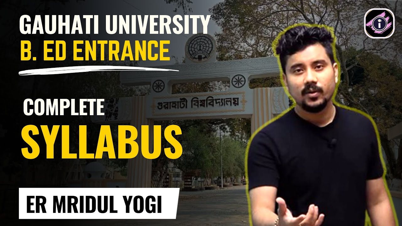 GU B.Ed Entrance Syllabus 2025 🔥🔥 GUBEDCET 2025