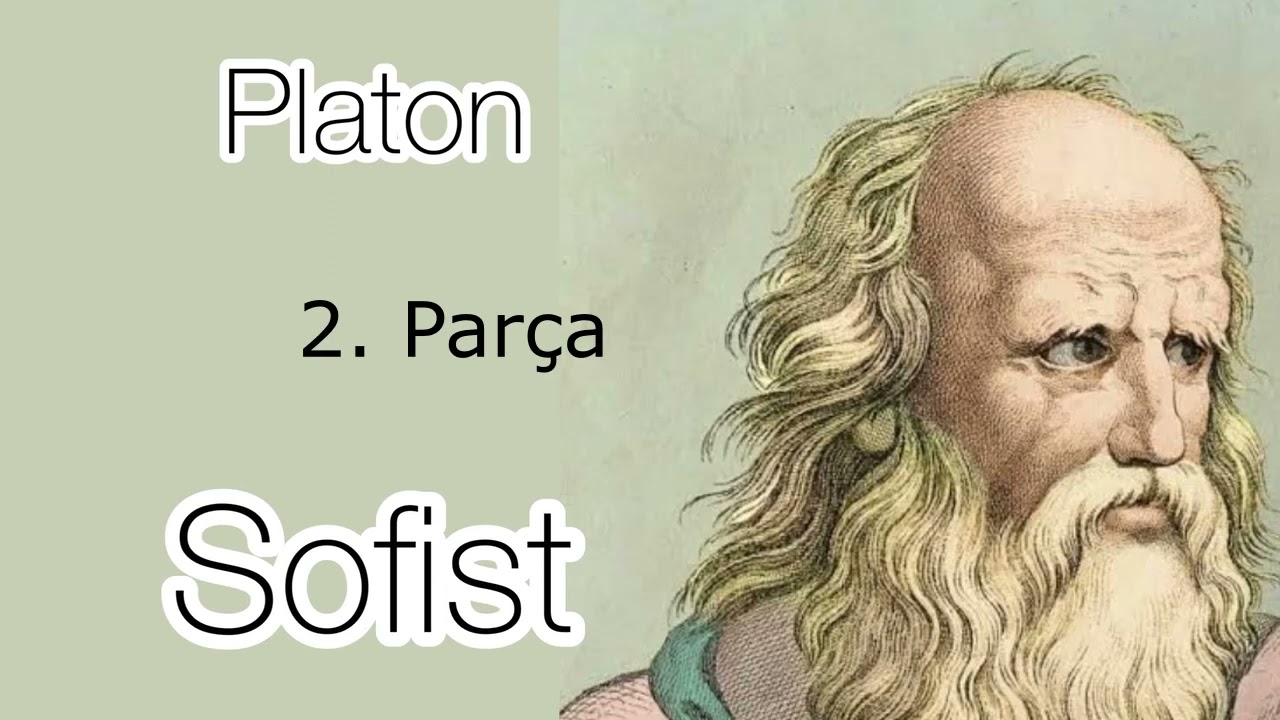 Platon - Sofist - 2.Parça (Son)  Sesli Kitap