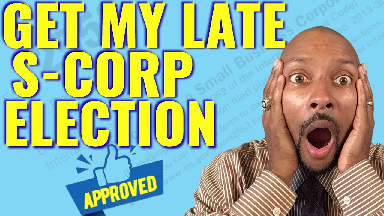 Late S-Corp Election | TCC