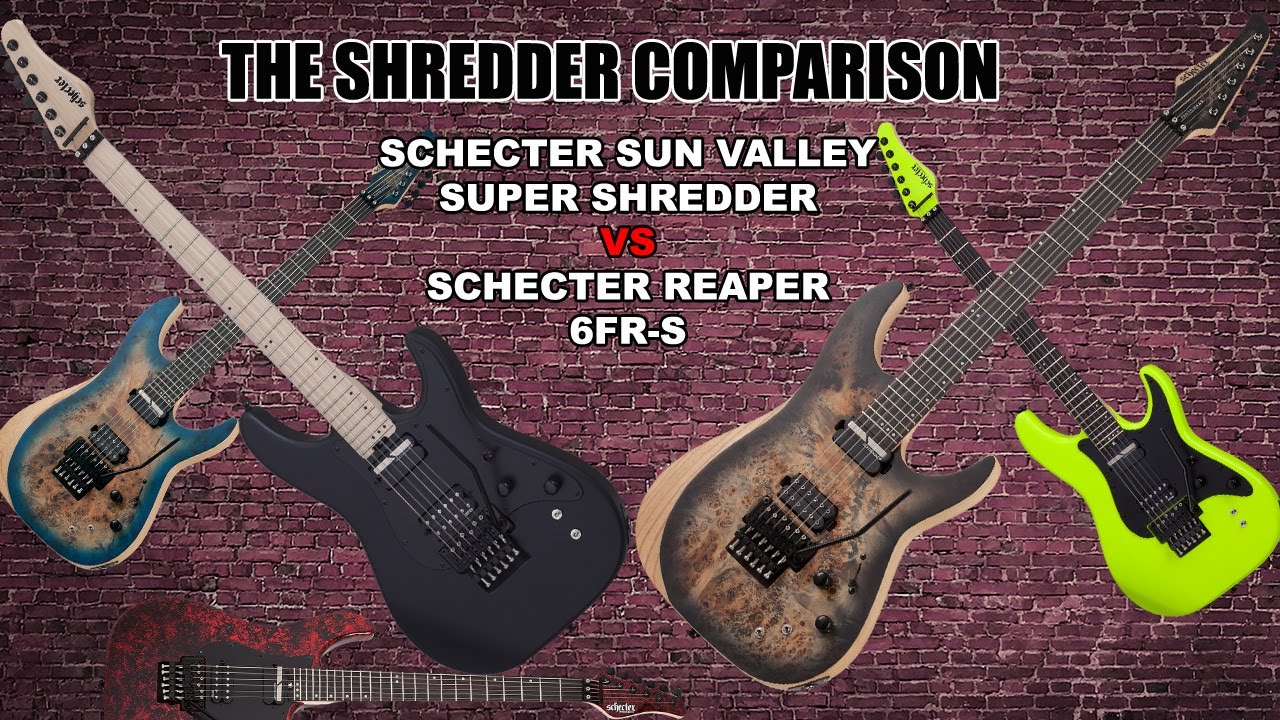 Is the difference really worth it? Schecter Showdown (Sun Valley Super Shredder vs Reaper 6 FR-S)
