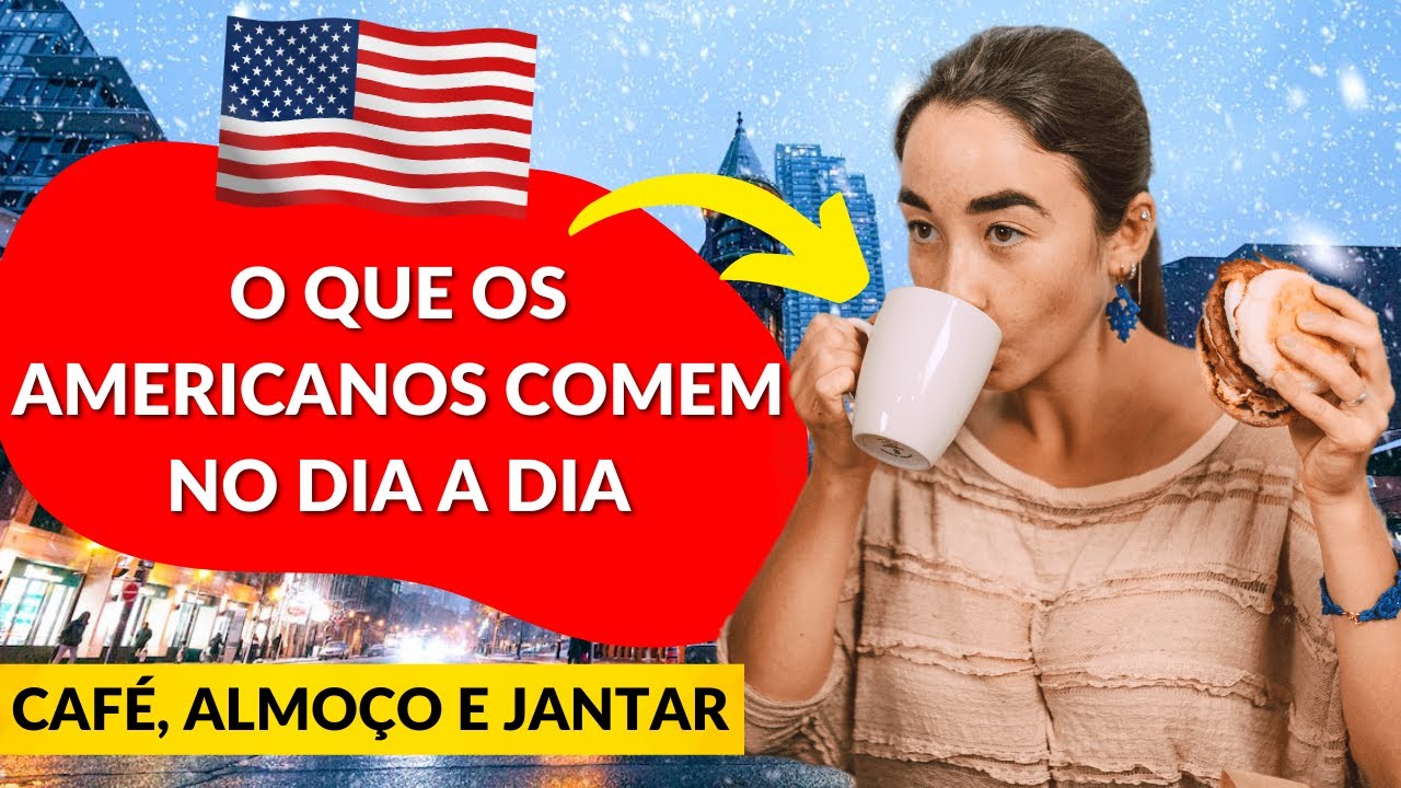 Como &eacute; a alimenta&ccedil;&atilde;o nos Estados unidos? S&oacute; tem coisa gordurosa?