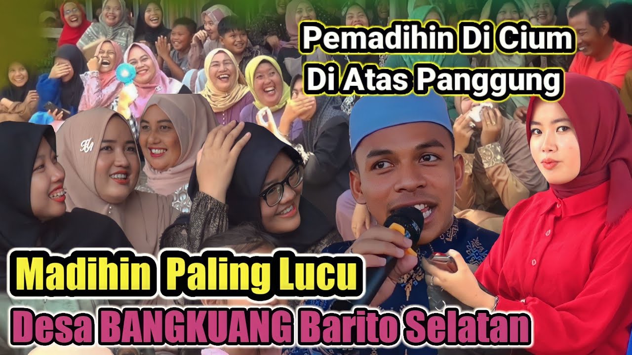 MADIHIN TERLUCU_PEMADIHIN DI CIUM_BIKIN PENONTON TERBAHAK BAHAK