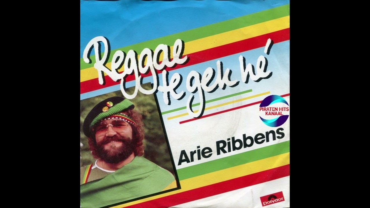 Arie Ribbens –Reggae Te Gek Hé 1984