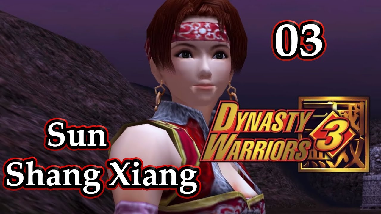 Dynasty Warriors 3 (100%): Sun Shang Xiang | 03 | ''Too Many Dragons!'' Battle at Yi Ling