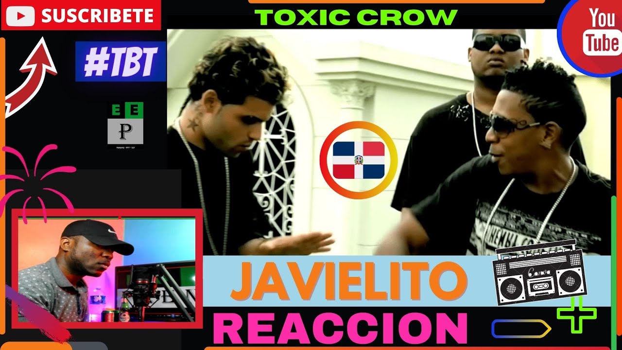 |PANAMEÑO REACCIONA| Toxic Crow Ft Lapiz y Ant Hallywood - JAVIELITO #TBT #RapDominicano