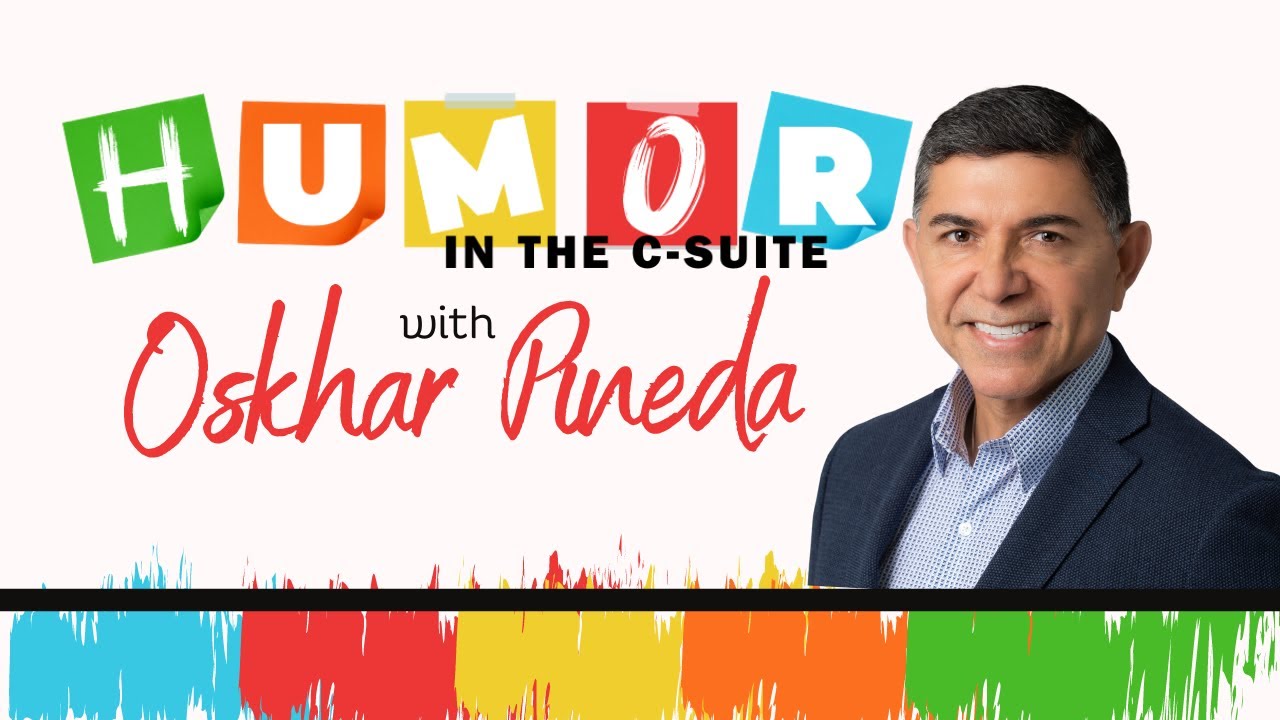 Oskhar Pineda: The Lateral Relationship | Humor in the C Suite: Episode 1