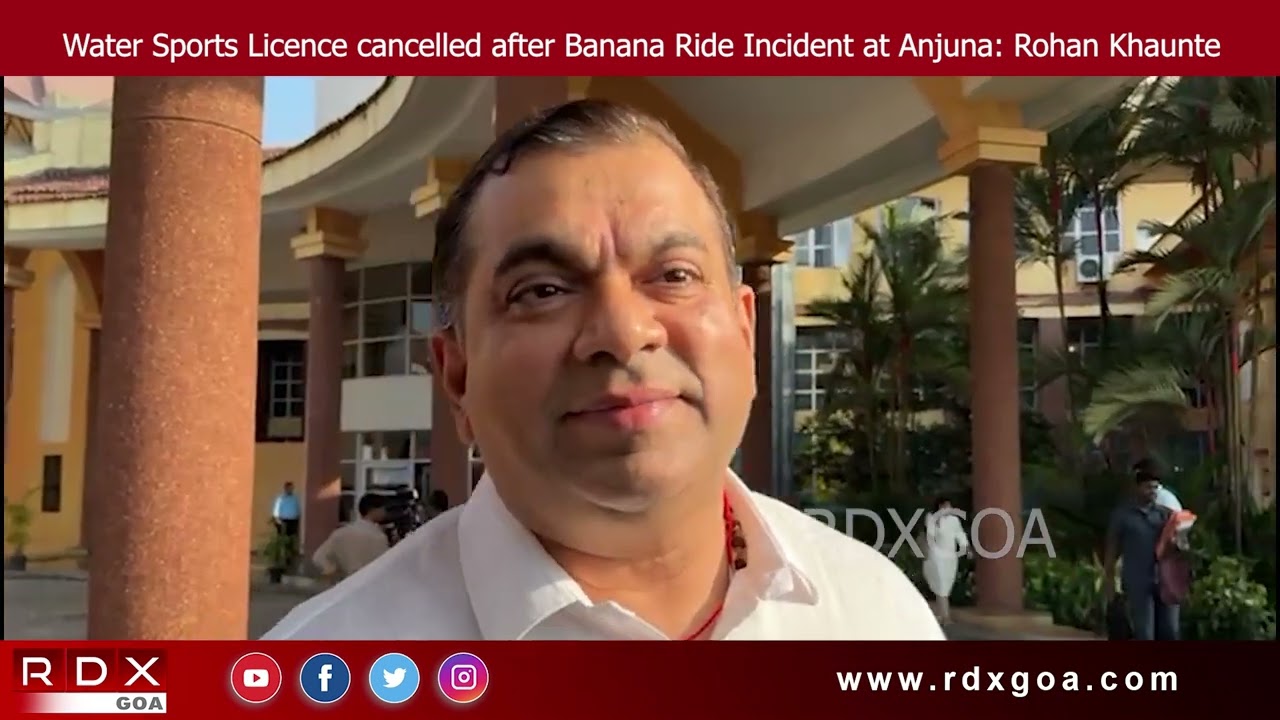 Water Sports Licence cancelled after Banana Ride Incident at Anjuna: Minister Rohan Khaunte